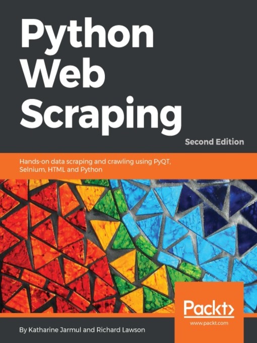 Title details for Python Web Scraping by Katharine Jarmul - Available